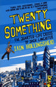 Book cover of: Twenty Something. By: Iain Hollingshead