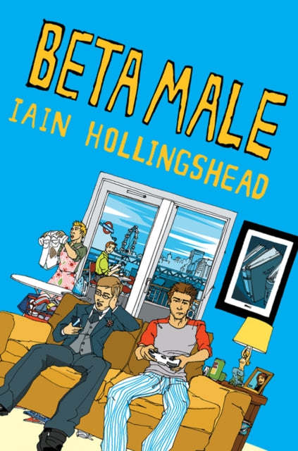 Book cover of: Beta Male. By: Iain Hollingshead