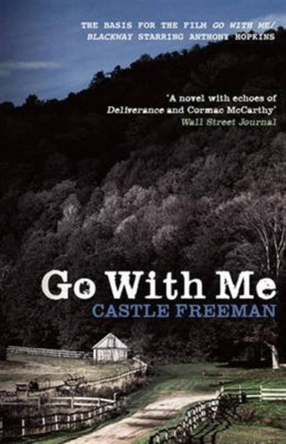 Book cover of: Go with Me. By: Castle Freeman