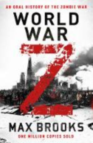 World War Z, An Oral History of the Zombie War