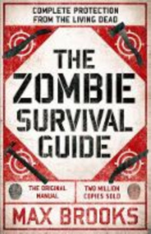 Zombie Survival Guide, Complete Protection from the Living Dead
