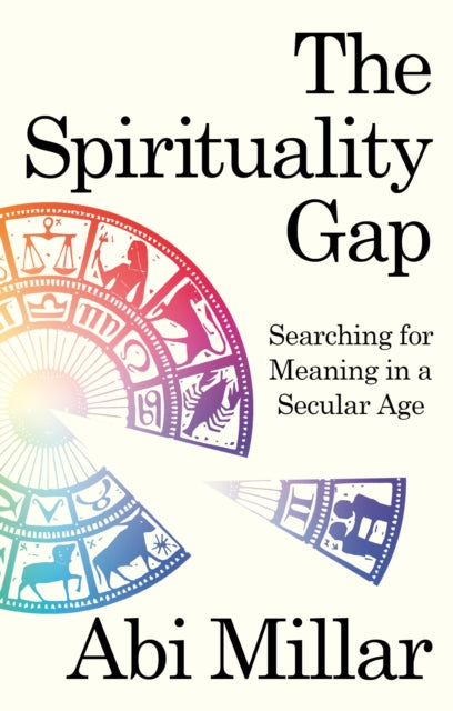 Book cover of: Spirituality Gap. By: Abi Millar