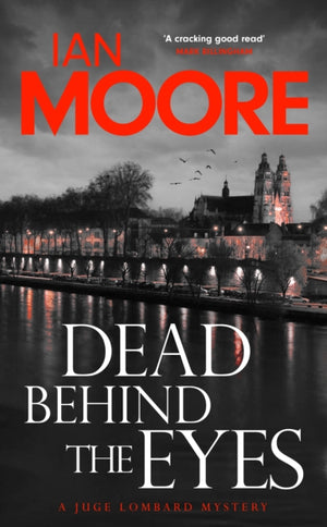 Dead Behind the Eyes, A slickly plotted murder mystery set in France's Loire Valley