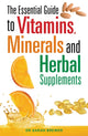 Book cover of: Essential Guide to Vitamins, Minerals and Herbal Supplements