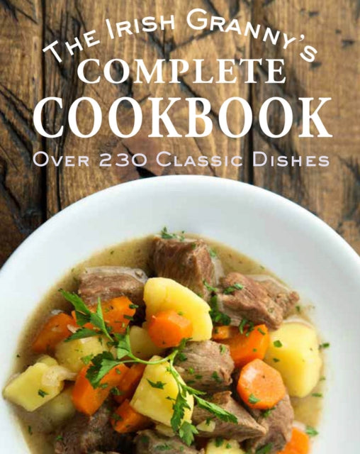 Book cover of: Irish Granny's Complete Cookbook. By: Tony Potter