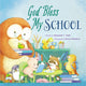 Book cover of: God Bless My School