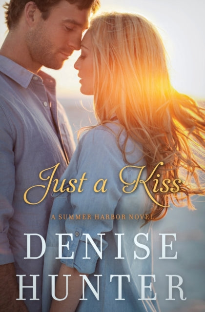 Book cover of: Just a Kiss. By: Denise Hunter