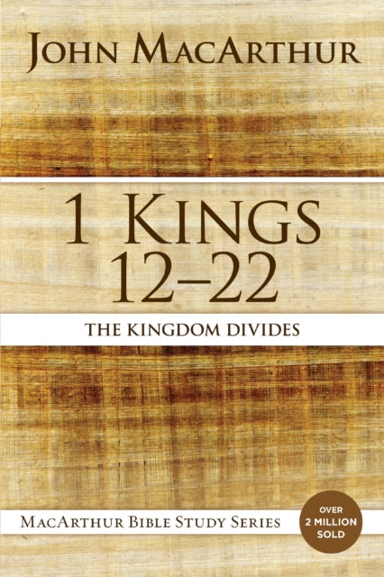 Book cover of: 1 Kings 12 to 22. By: John MacArthur