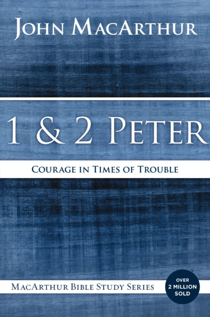 Book cover of: 1 and 2 Peter. By: John MacArthur