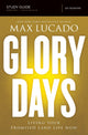 Book cover of: Glory Days Bible Study Guide