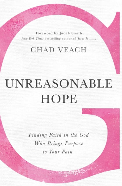 Book cover of: Unreasonable Hope. By: Chad Veach