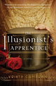 Book cover of: Illusionist's Apprentice. By: Kristy Cambron