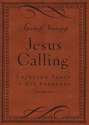 Jesus Calling, Small Brown Leathersoft, with Scripture References, Enjoying Peace in His Presence (A 365-Day Devotional)