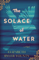 Book cover of: Solace of Water. By: Elizabeth Byler Younts