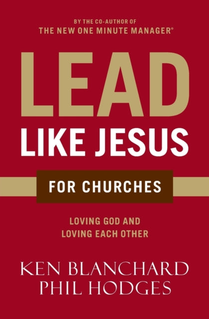 Book cover of: Lead Like Jesus for Churches. By: Ken Blanchard