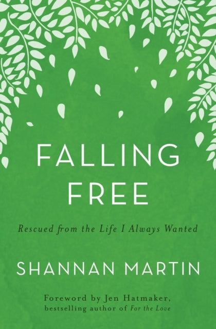 Book cover of: Falling Free. By: Shannan Martin