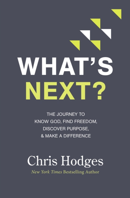 Book cover of: What's Next?. By: Chris Hodges