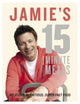 Book cover of: Jamie's 15-Minute Meals