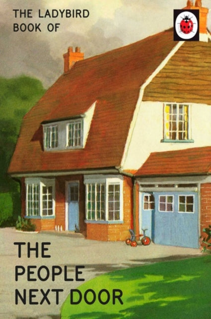 Book cover of: Ladybird Book of the People Next Door. By: Jason Hazeley