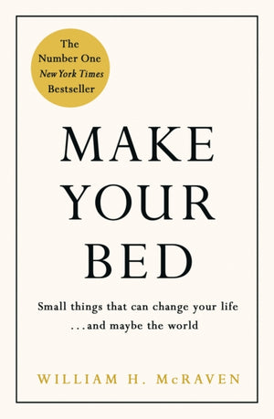 Make Your Bed, Feel grounded and think positive in 10 simple steps