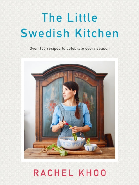 Book cover of: Little Swedish Kitchen. By: Rachel Khoo