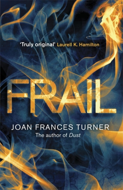 Book cover of: Frail. By: Joan Frances Turner