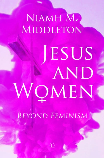 Book cover of: Jesus and Women. By: Niamh Middleton