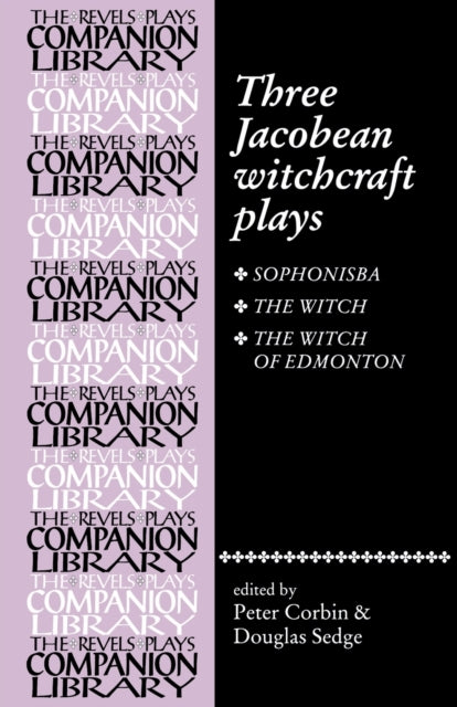 Book cover of: Three Jacobean Witchcraft Plays