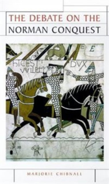 Book cover of: Debate on the Norman Conquest. By: Marjorie Chibnall
