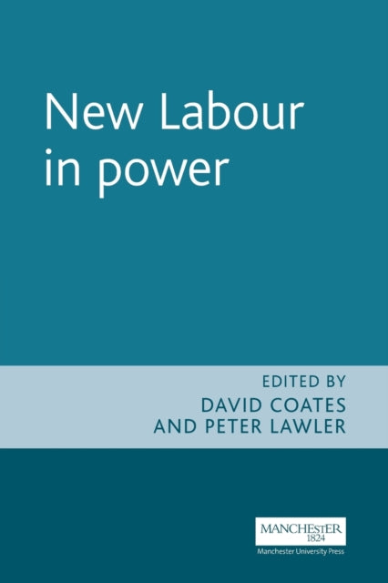 Book cover of: New Labour in Power