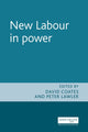 Book cover of: New Labour in Power