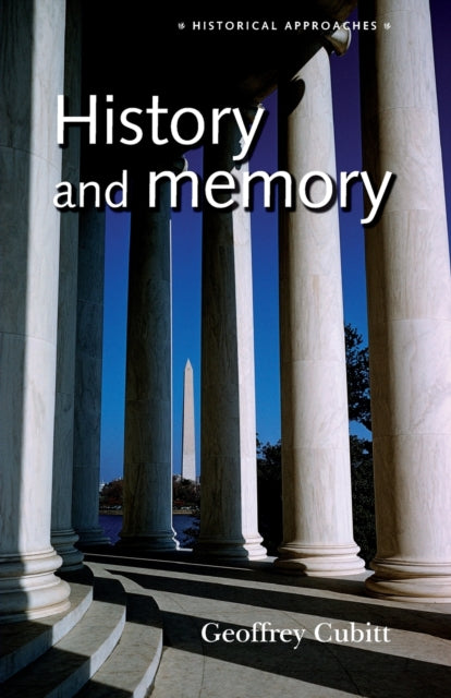 Book cover of: History and Memory. By: Geoffrey Cubitt