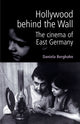 Book cover of: Hollywood Behind the Wall. By: Daniela Berghahn