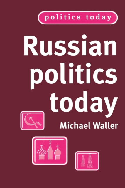 Book cover of: Russian Politics Today