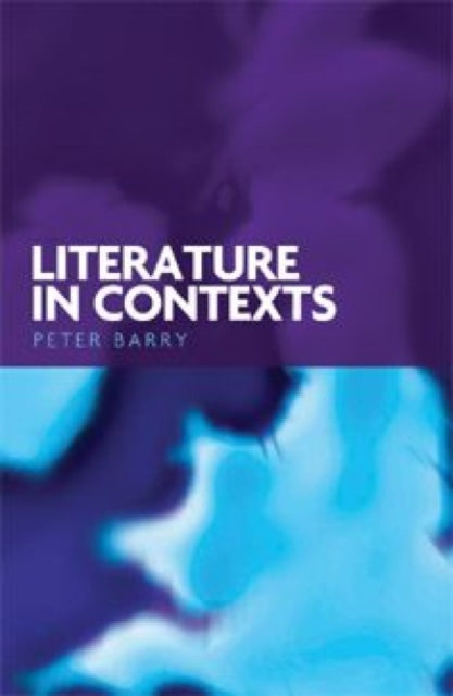 Book cover of: Literature in Contexts. By: Peter Barry