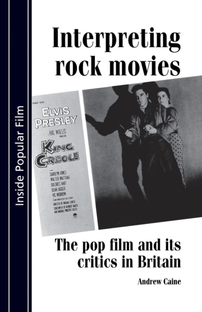 Book cover of: Interpreting Rock Movies. By: Andrew Caine