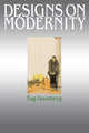 Book cover of: Designs on Modernity. By: Tag Gronberg