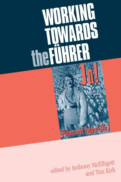 Book cover of: Working Towards the FuHrer