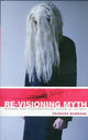 Book cover of: Re-Visioning Myth. By: Frances Babbage