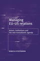 Book cover of: Managing Eu-Us Relations. By: Rebecca Steffenson