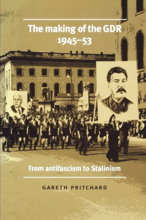 Making of the GDR, 1945–53