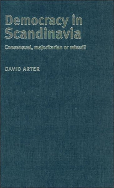 Book cover of: Democracy in Scandinavia. By: David Arter