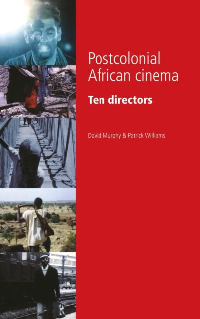 Book cover of: Postcolonial African Cinema. By: David Murphy