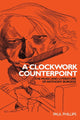 Book cover of: Clockwork Counterpoint. By: Paul Phillips