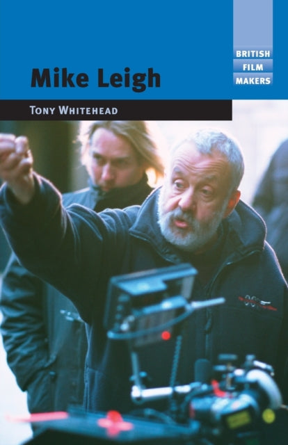 Book cover of: Mike Leigh. By: Tony Whitehead