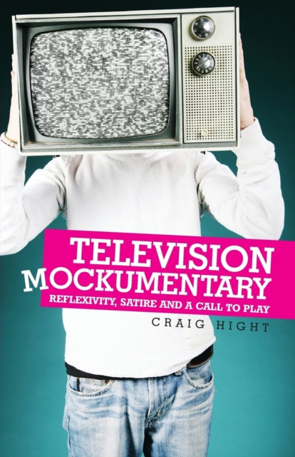 Book cover of: Television Mockumentary. By: Craig Hight