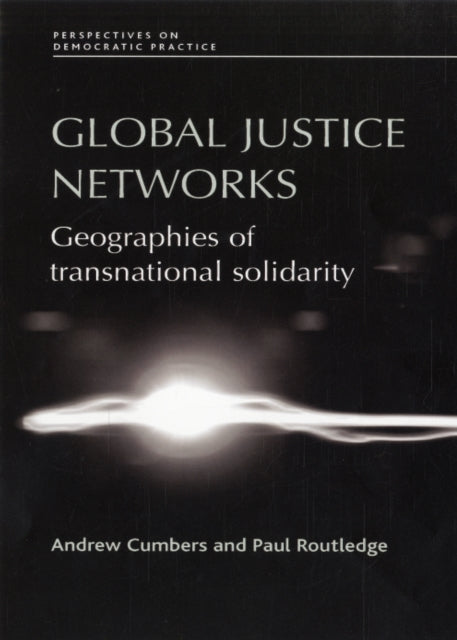 Book cover of: Global Justice Networks. By: Paul Routledge