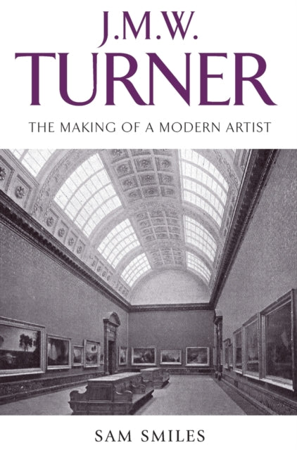 Book cover of: J. M. W. Turner. By: Sam Smiles