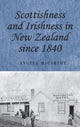 Book cover of: Scottishness and Irishness in New Zealand Since 1840