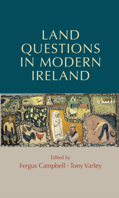 Book cover of: Land Questions in Modern Ireland. By: Varley Campbell